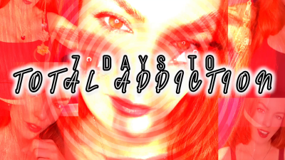 7 Days To Total Addiction DAY5: You're In Love With Me | Love Addiction + Mind Wash