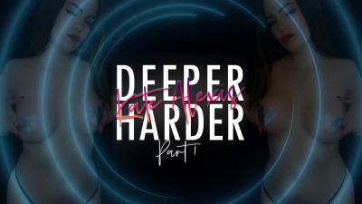 Deeper Harder For Kate Pt 1