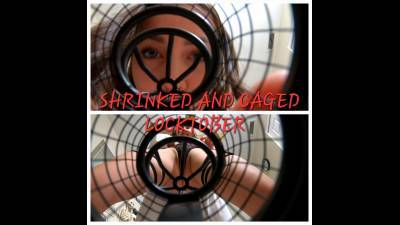 Shrinked And Caged! The Loctober