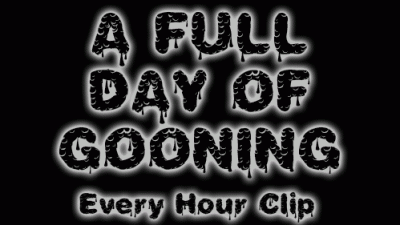 A Full Day Of Gooning- Hourly Clip