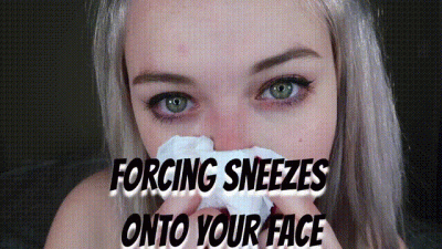 Sneezing Onto Your Face