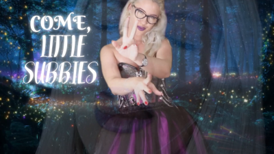 Come, Little Subbies