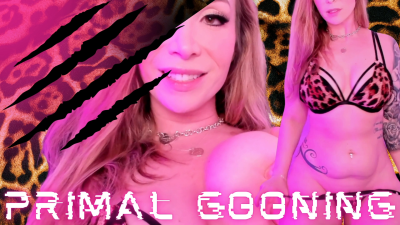 Primal Gooning