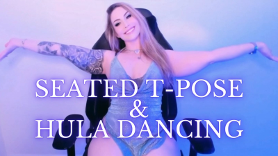 Seated T-Pose And Hula Dancing