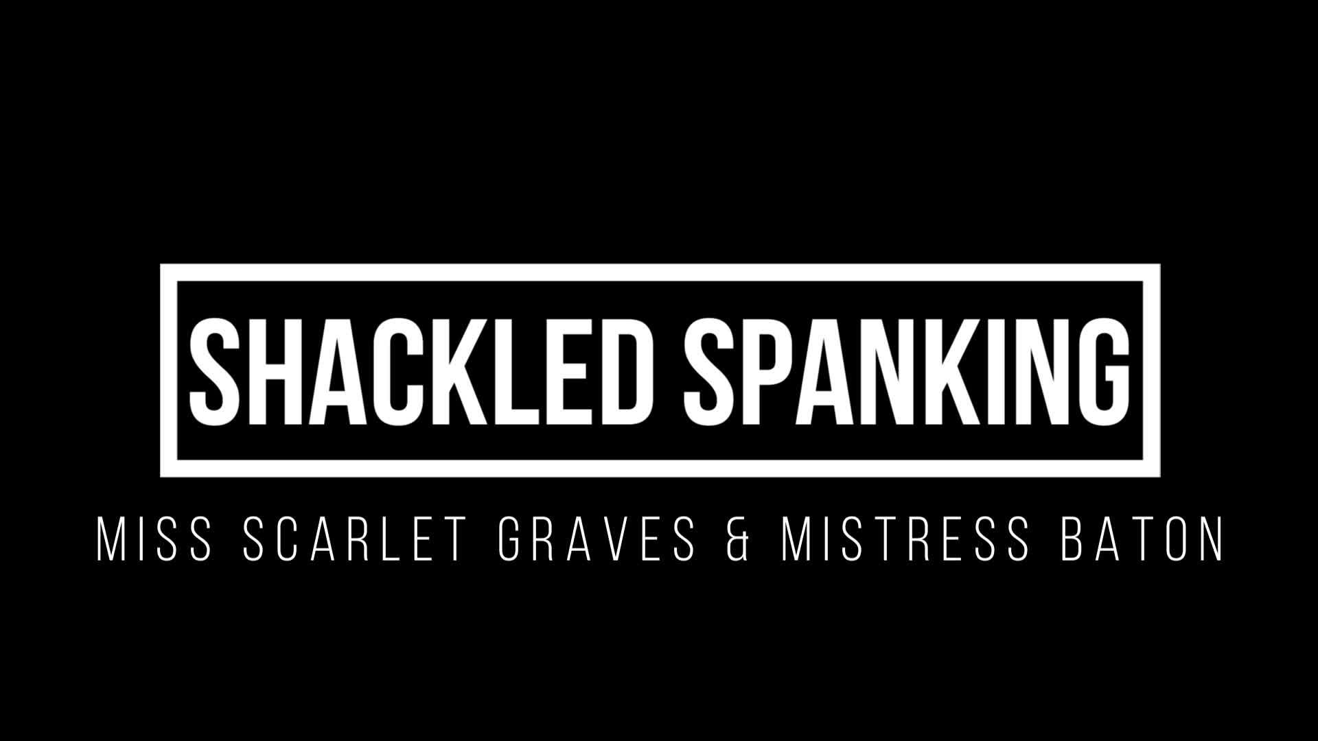 Shackled Spanking