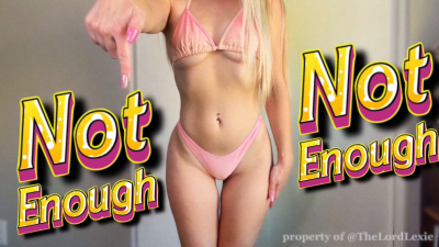 Not Enough