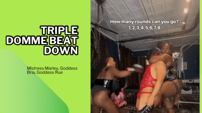 Triple Domme Beat Down
