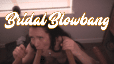 Bridal Blowbang