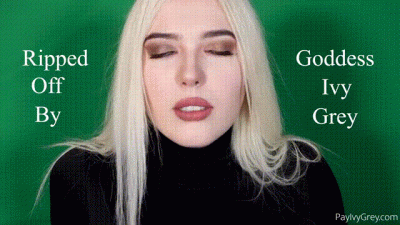 Ripped Off By Goddess Ivy Grey