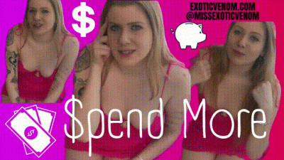 Spend More