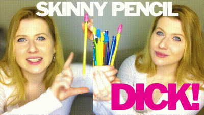 Skinny Pencil Dick