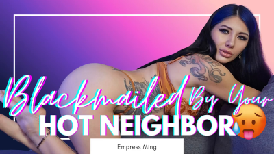 Blackmailed By Your Hot Neighbor