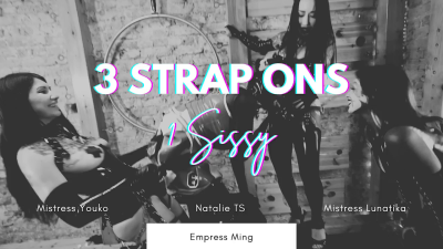 3 Strap-Ons, 1 Sissy!