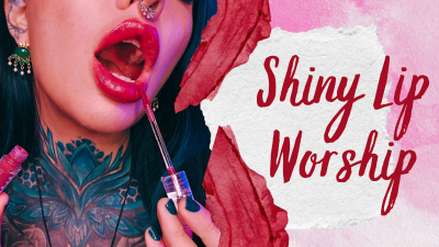Shiny Lip Worship