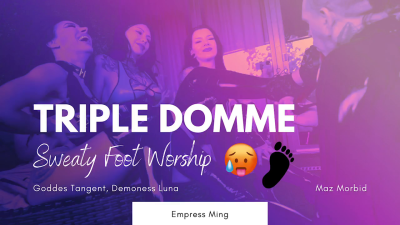 Triple Domme Sweaty Foot Worship