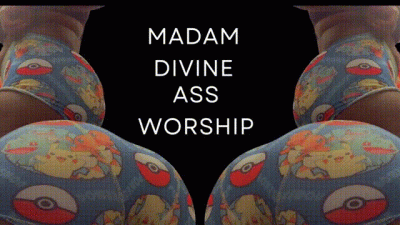 Madam Divine Ass Worship