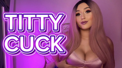 Titty Cuck
