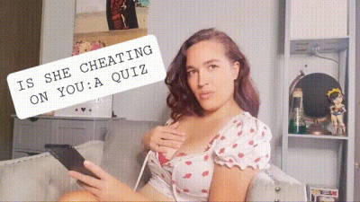 Is She Cheating: A Quiz