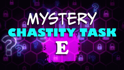 Mystery Chastity Task E