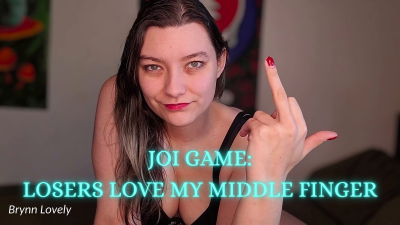 JOI Game: Losers Love My Middle Finger