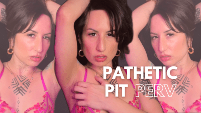 Pathetic Pit Perv