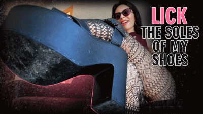Lick The Soles Of My Shoes
