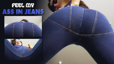 Feel My Ass In Jeans