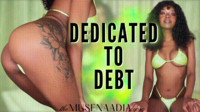 Dedicated To Debt