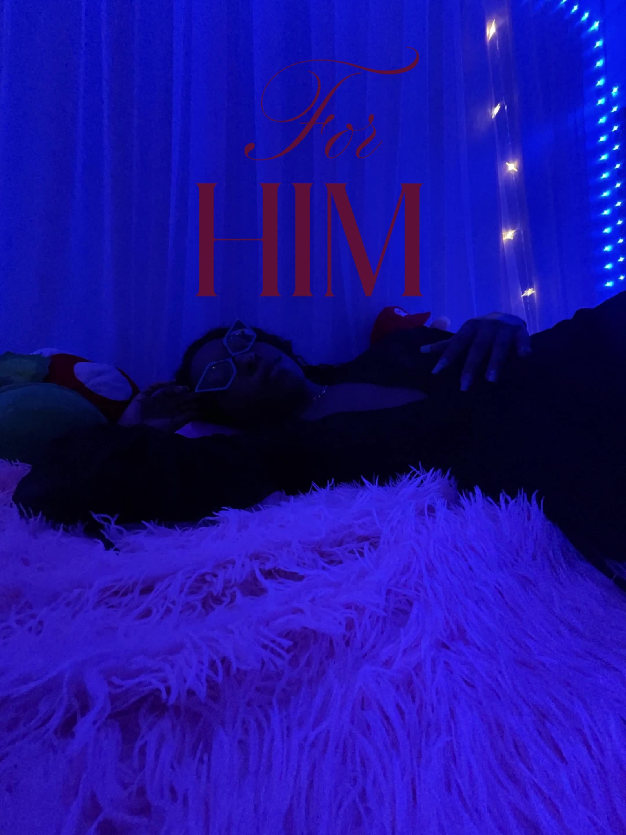 For Him