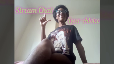 Stream Chat Loser Advice