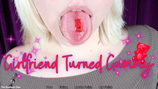Girlfriend Turned Gummy- HD- The Goddess Clue, Watch Your Gummy Bear Girlfriend Get Sucked And Eaten, Playful, Implied Transformation, Mouth Fetish, Glossy Lips, Shiny Uvula And Throat