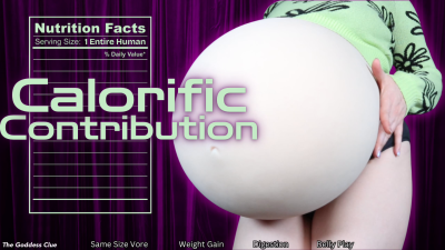Calorific Contribution- HD- The Goddess Clue, Weight Gain With Consume, Calorie Counting, Big Growth, Hefty Tummy, Wet Mouth, Swallowed Whole, Belly Play, Bouncing And Jiggling