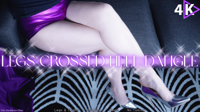Legs Crossed Heel Dangle- 4k- The Goddess Clue, Long Legs Crossed And Silver High Heel Dangle, Shiny Fetish, Shiny Shorts, Shiny Shoes, Soft Tapping, No Talking