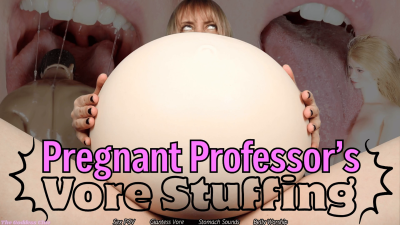Pregnant Professor's Vorarephilia Stuffing- HD- The Goddess Clue, Binge Feeding Frenzy, Hand Feed Your Dominant Pregnant Lover Tinies, Kissing And Sex POV, Giantess, Pregnancy Fetish, Big Belly Worship, Stomach Sounds, Burping, Slurping, Gulping