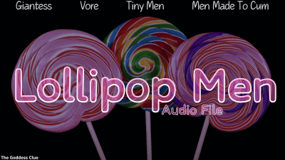 Lollipop Men Audio File Erotic Vore And Tiny Men Made To Cum