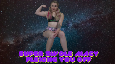 Super Swole Macy Flexing You Off
