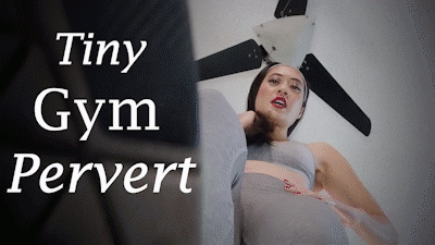 Tiny Gym Pervert