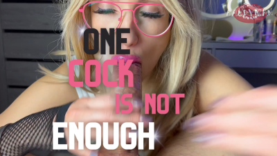 One Cock Is Not Enough