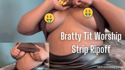 Bratty Tit Worship Strip Ripoff- Royal Ro Ebony Findom