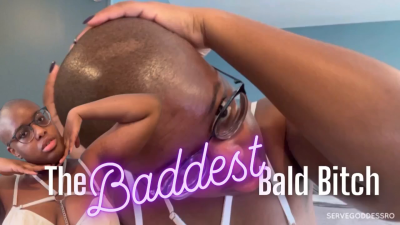 The Baddest Bald Bitch Hate Jerk- Royal Ro Arrogant Woman Mental Domination
