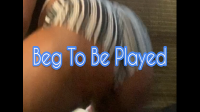 Beg To Be Played