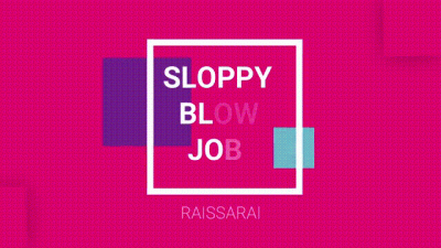 Sloppy Blowjob ~ Raissa