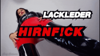Lackleder Hirnf!Ck