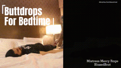 Buttdrops For Bedtime