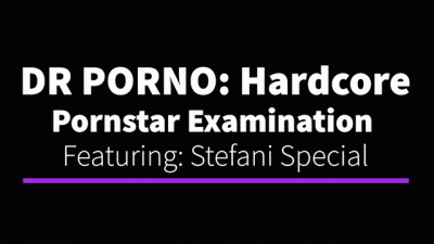 Dr Porno: Hardcore Pornstar Examination