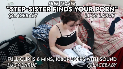 LaceBaby - Step-Sister Finds Your Porn - iWantClips
