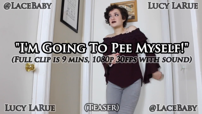 I'm Going To Pee Myself