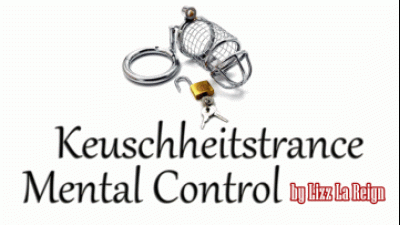 Keuschheitstrance Mental Control Audio