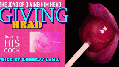 Sensual Audio The Joys Of Giving Him Head