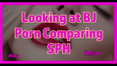 Looking At BJ Porn Comparing SPH
